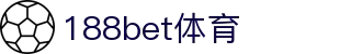 188bet体育-188bet体育官方网站-188bet体育